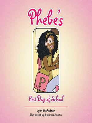 cover image of Phebe's First Day of School